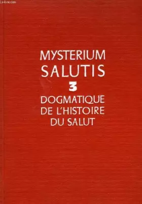 Couverture du produit · Mysterium salutis, tome 3, l'eglise et la transmission de la revelation