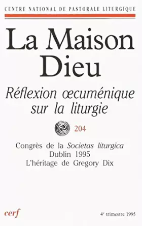 Couverture du produit · Maison-Dieu 204 - Réflexion sur litugie