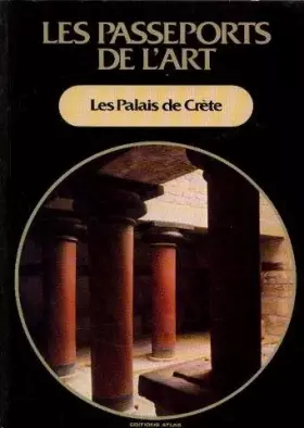 Couverture du produit · Les palais de Crete : Les passeports de l'art