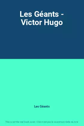 Couverture du produit · Les Géants - Victor Hugo