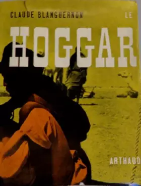 Couverture du produit · LE HOGGAR.OUVRAGE ILLUSTRE DE 53 HELIOGRAVURES.