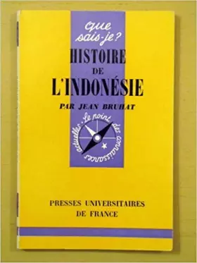 Couverture du produit · Histoire de l'Indonésie : Par Jean Bruhat,... 2e édition mise à jour