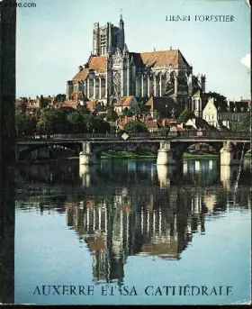 Couverture du produit · Auxerre et sa cathédrale