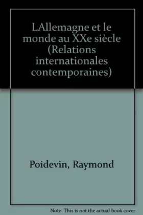 Couverture du produit · L'Allemagne et le monde au XXe siècle
