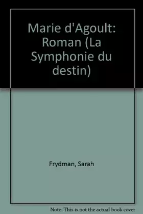 Couverture du produit · Marie d'Agoult (La Symphonie du destin)