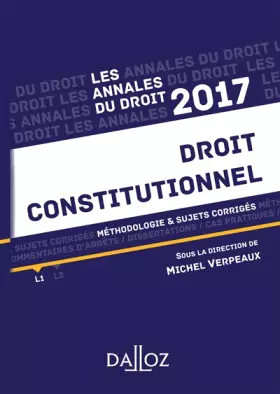 Couverture du produit · Annales Droit constitutionnel 2017. Méthodologie & sujets corrigés: Méthodologie & sujets corrigés