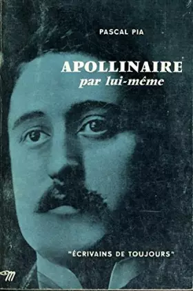Couverture du produit · Apollinaire par lui-même