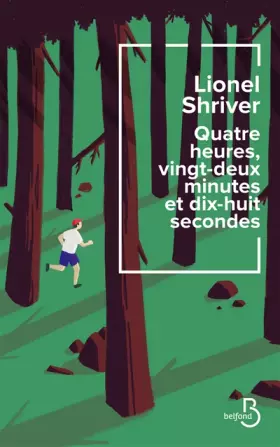 Couverture du produit · Quatre heures, vingt-deux minutes et dix-huit secondes