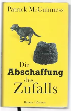 Couverture du produit · Die Abschaffung des Zufalls: Roman
