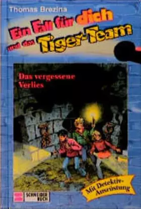 Couverture du produit · Ein Fall für dich und das Tiger-Team, Bd.16, Das vergessene Verlies: Rate-Krimi-Serie