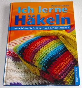 Couverture du produit · Ich lerne Häkeln: Neue Ideen für Anfänger und Fortgeschrittene