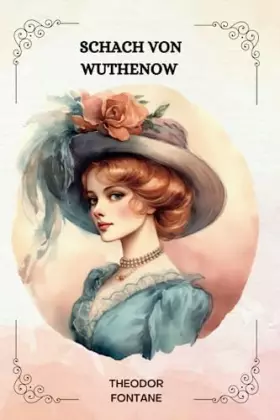 Couverture du produit · Schach von Wuthenow Von Theodor Fontane: ( GERMAN EDITION )