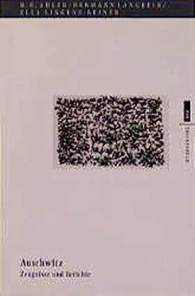 Couverture du produit · Auschwitz. Zeugnisse und Berichte. EVA Taschenbücher, Bd. 223