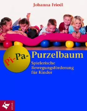 Couverture du produit · Pi-Pa-Purzelbaum: Spielerische Bewegungsförderung für Kinder