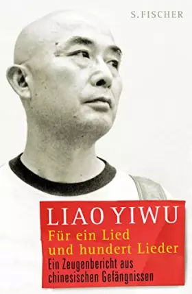 Couverture du produit · Für ein Lied und hundert Lieder: Ein Zeugenbericht aus chinesischen Gefängnissen
