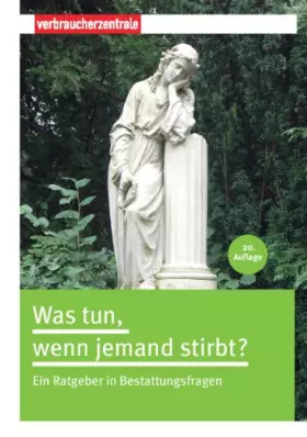 Couverture du produit · Was tun, wenn jemand stirbt?: Ein Ratgeber in Bestattungsfragen