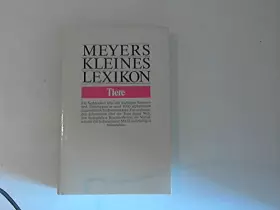 Couverture du produit · Tiere: Ein Sachlexikon (Meyers kleines Lexikon)