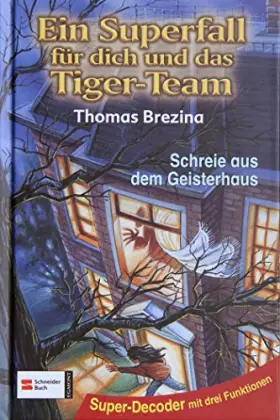 Couverture du produit · Tiger-Team Superfall, Band 03: Schreie aus dem Geisterhaus
