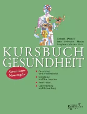 Couverture du produit · Kursbuch Gesundheit: Symptome und Beschwerden - Gesundheit und Wohlbefinden - Krankheiten - Untersuchung und Behandlung