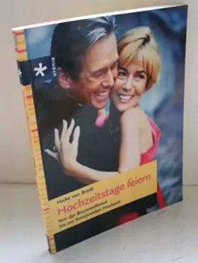 Couverture du produit · Hochzeitstage feiern: Von der Baumwollenen bis zur Kronjuwelen Hochzeit