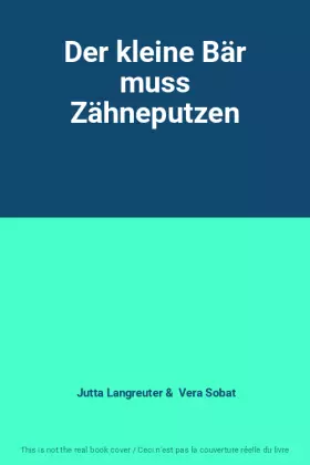 Couverture du produit · Der kleine Bär muss Zähneputzen