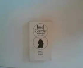 Couverture du produit · Goethe Werke [Insel Goethe Werkausgabe] Band 1: Gedichte Versepen - Mit einem Essay von Emil Staiger