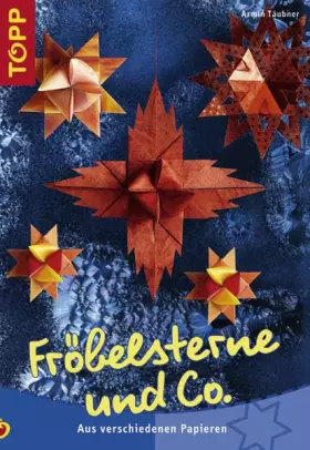 Couverture du produit · Fröbelsterne und Co.: Aus verschiedenen Papieren