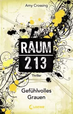 Couverture du produit · Raum 213 (Band 3) – Gefühlvolles Grauen: Thriller