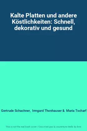 Couverture du produit · Kalte Platten und andere Köstlichkeiten: Schnell, dekorativ und gesund