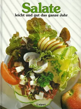 Couverture du produit · Salate leicht und gut das ganze Jahr. Das neue Salatbuch mit über 250 Rezepten farbig abgebildet