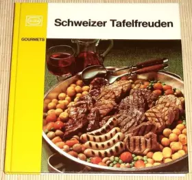 Couverture du produit · Schweizer Tafelfreuden Band 1