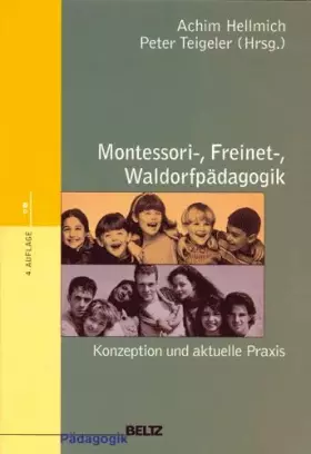 Couverture du produit · Montessori-, Freinet-, Waldorfpädagogik (Beltz Pädagogik)