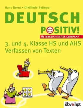 Couverture du produit · Deutsch positiv! 3/4. Verfassen von Texten mit Lösungsheft