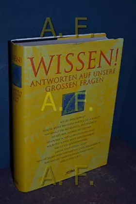 Couverture du produit · Wissen!: Antworten auf unsere großen Fragen