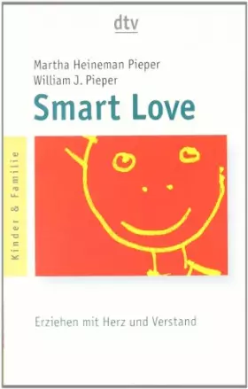 Couverture du produit · Smart Love: Erziehen mit Herz und Verstand (dtv Ratgeber)