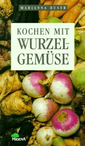 Couverture du produit · Kochen mit Wurzelgemüse