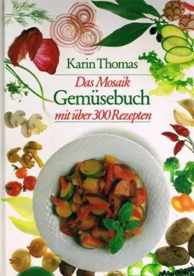 Couverture du produit · Das Mosaik-Gemüsebuch: Mit über 300 Rezepten