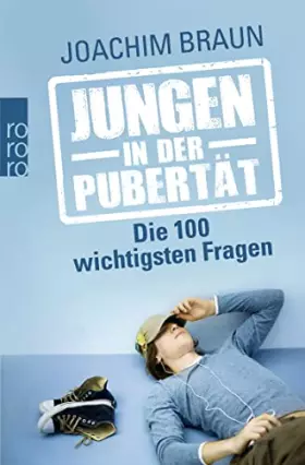 Couverture du produit · Jungen in der Pubertät: Die 100 wichtigsten Fragen
