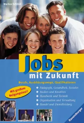 Couverture du produit · Jobs mit Zukunft: Berufe, Ausbildungswege, Qualifikationen