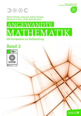 Couverture du produit · Angewandte Mathematik Band 2 mit SbX-CD: Mit Kompetenz zur Reifeprüfung