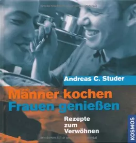 Couverture du produit · Männer kochen - Frauen genießen: Rezepte zum Verwöhnen