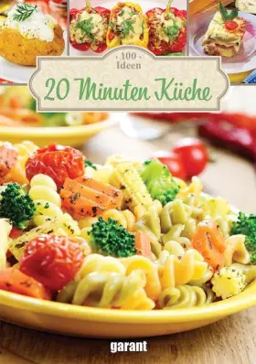 Couverture du produit · 100 Ideen 20 Minuten Küche