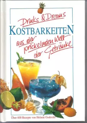 Couverture du produit · Drinks & Dreams - Kostbarkeiten aus der prickelnden Welt der Getränke