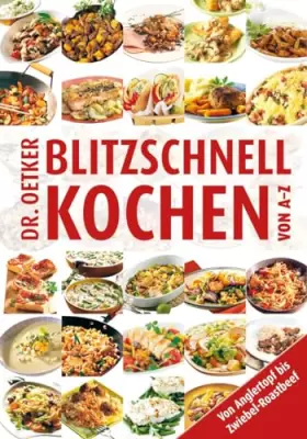 Couverture du produit · Blitzschnell kochen von A-Z (A-Z Reihe)