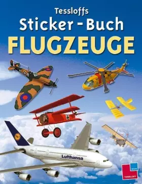 Couverture du produit · Tessloffs Sticker-Buch Flugzeuge (Tessloffs Sachbilderbuch)