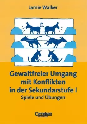 Couverture du produit · Praxisbuch - Gewaltfreier Umgang mit Konflikten in der Sekundarstufe I. Spiele und Übungen. (Lernmaterialien)