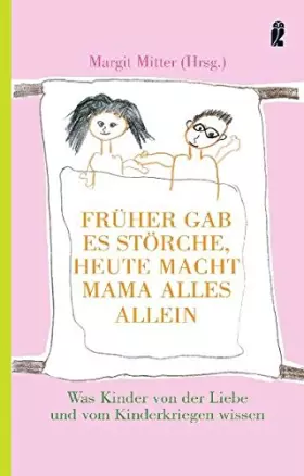 Couverture du produit · Früher gab es Störche - heute macht Mama alles allein