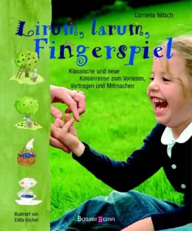 Couverture du produit · Lirum, larum, Fingerspiel: Klassische und neue Kinderreime zum Vorlesen, Vortragen und Mitmachen