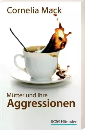 Couverture du produit · Mütter und ihre Aggressionen