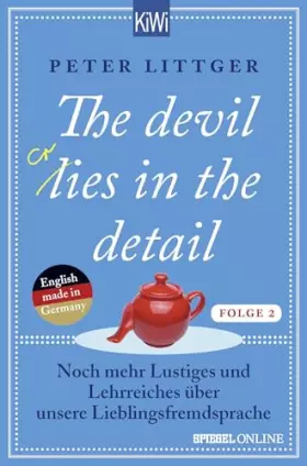 Couverture du produit · The devil lies in the detail - Folge 2: Noch mehr Lustiges und Lehrreiches über unsere Lieblingsfremdsprache